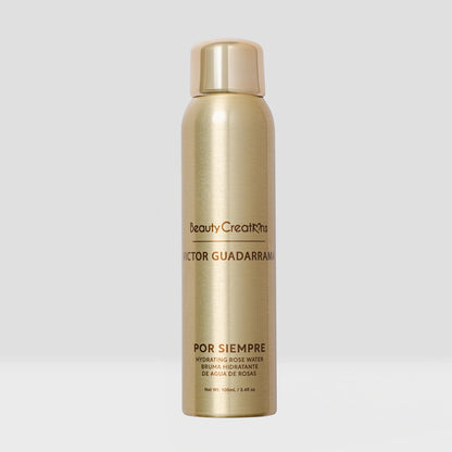 "Por Siempre" - Agua de Rosas Hidratante - Victor Guadarrama X Beauty Creations